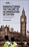 The Privatization of Immigration Detention: Actors, Practices, and Effects 152921436X Book Cover