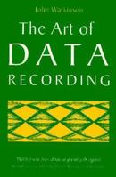 The Art of Data Recording 0240513096 Book Cover