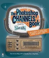 The Photoshop Channels Book 0321269063 Book Cover