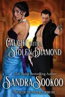 Caught with a Stolen Diamond 1985421941 Book Cover