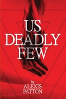 Us Deadly Few (Us Dark Few, 2) B0DP7FNVJ8 Book Cover