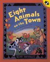 Eight Animals on the Town (Picture Puffins) 0399234373 Book Cover