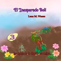 El inesperado Boli: Las aventuras de Magui y sus amigos… B0BJNJ5GMQ Book Cover