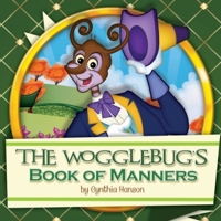 The Wogglebug's Book of Manners 0615818064 Book Cover