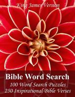 King James Bible Word Search: 100 Word Search Puzzles with 250 Inspirational Bible Verses in Jumbo Print 149614208X Book Cover