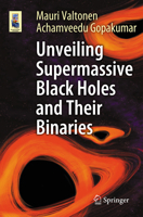 Unveiling Supermassive Black Holes and Their Binaries (Astronomers' Universe) 3032313627 Book Cover