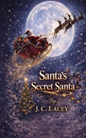Santa's Secret Santa B0GSC41DD3 Book Cover