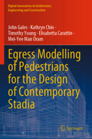 Egress Modelling of Pedestrians for the Design of Contemporary Stadia 303133471X Book Cover