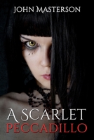 A Scarlet Peccadillo B08763BFNW Book Cover
