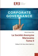 La Société Anonyme Marocaine Tome II: Préface Pr M. Drissi Alami Machichi 6202536950 Book Cover