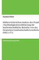 St�rken-Schw�chen-Analyse des Projektes Nachhaltigkeitszertifizierung f�r landwirtschaftliche Betriebe von der Deutschen Landwirtschafts-Gesellschaft (DLG e.V.) 3640411080 Book Cover