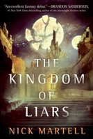 The Kingdom of Liars 1534437789 Book Cover