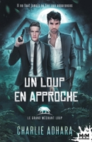 Un loup en approche: Le grand méchant loup, T2 (French Edition) B0BJ6N5JVY Book Cover