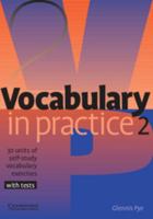 Vocabulary in Practice 2 (In Practice (Cambridge University Press)): 2 (Vocabulary in Practice) 0521010829 Book Cover