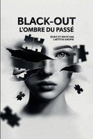 Black-out, l'ombre du passé 2959004027 Book Cover