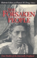 The Forsaken People: Case Studies of the Internally Displaced 0815715137 Book Cover