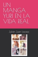 UN MANGA YURI EN LA VIDA REAL (Spanish Edition) B0DZXQ1NRQ Book Cover