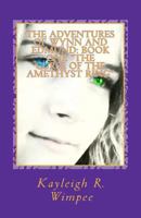 The Curse of the Amethyst Ring: The Adventures of Wynn and Edmund 1468030752 Book Cover