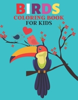 Birds Coloring Book for kids: 26 Beautiful Creative Bird Designs Coloring Book for Unique Gift 1655306243 Book Cover