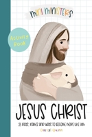 Mini Ministers Jesus Christ 25 Days 25 Ways 1462143350 Book Cover