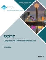 CCS '17: 2017 ACM SIGSAC Conference on Computer and Communications Security - Vol 4 1450356850 Book Cover