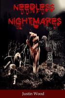 Needless Nightmares 1727473655 Book Cover