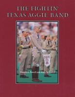 The Fightin' Texas Aggie Band (Centennial Series of the Association of Former Students, Texas a & M University) 0890965951 Book Cover