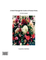 A Stroll Through the Garden of Persian Poetry: (in Persian language) 1098309839 Book Cover