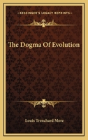 The Dogma Of Evolution 1162941499 Book Cover