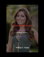 MAXINE MINNIVER: A Hollyoaks Journey B0F59R5PKY Book Cover