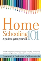 Homeschooling 101: A Guide to Getting Started. 0692212310 Book Cover