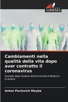 Cambiamenti nella qualità della vita dopo aver contratto il coronavirus (Italian Edition) 6208849861 Book Cover