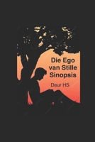 Die Ego van Stille Sinopsis (Afrikaans Edition) B0FR33C2QF Book Cover