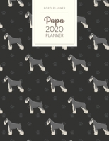 Popo 2020 Planner: Monthly Weekly Daily - Dated With Todo Notes - Schnauzer 1706289839 Book Cover
