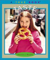 Taste (True Books) 0516226002 Book Cover