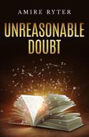 Unreasonable Doubt 1981528164 Book Cover