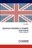 Epistemic Modality in English and French: Linguistic Approach 3843369941 Book Cover