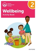 Oxford International Primary Wellbeing: Activity Book 2 1382036132 Book Cover