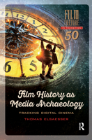 Film History, Media Archaeology and the Poetics of Obsolescence 9462984891 Book Cover