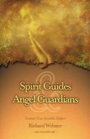 Spirit Guides & Angel Guardians: Contact Your Invisible Helpers 1567187951 Book Cover