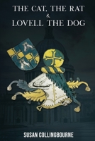 The Cat, The Rat & Lovell The Dog 1916707025 Book Cover
