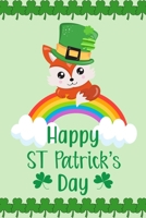 Happy St. Patrick's Day: Funny Cute St Patrick's Day Irish Shamrock Customized Notebook Journal Gift B083XX43F7 Book Cover