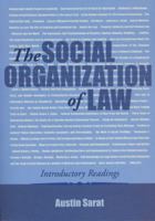 The Social Organization of Law: Introductory Readings 1931719209 Book Cover