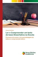 Ler e Compreender um texto de base Dissertativa na Escola (Portuguese Edition) 6206758400 Book Cover