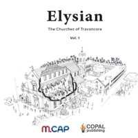 Elysian: The Churches of Travancore 8197419450 Book Cover