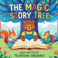 THE MAGIC STORY TREE B0G4W9Y764 Book Cover