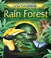 Rain Forest (Kingfisher Voyages) 0753459043 Book Cover