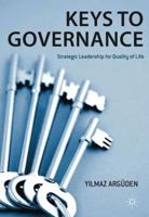 Keys to Governance: Strategic Leadership for Quality of Life 0230278140 Book Cover