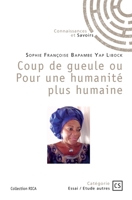 Coup de gueule ou Pour une humanité plus humaine (French Edition) 2342363915 Book Cover