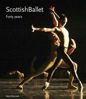 Scottish Ballet: Forty Years. Mary Brennan 1887354689 Book Cover